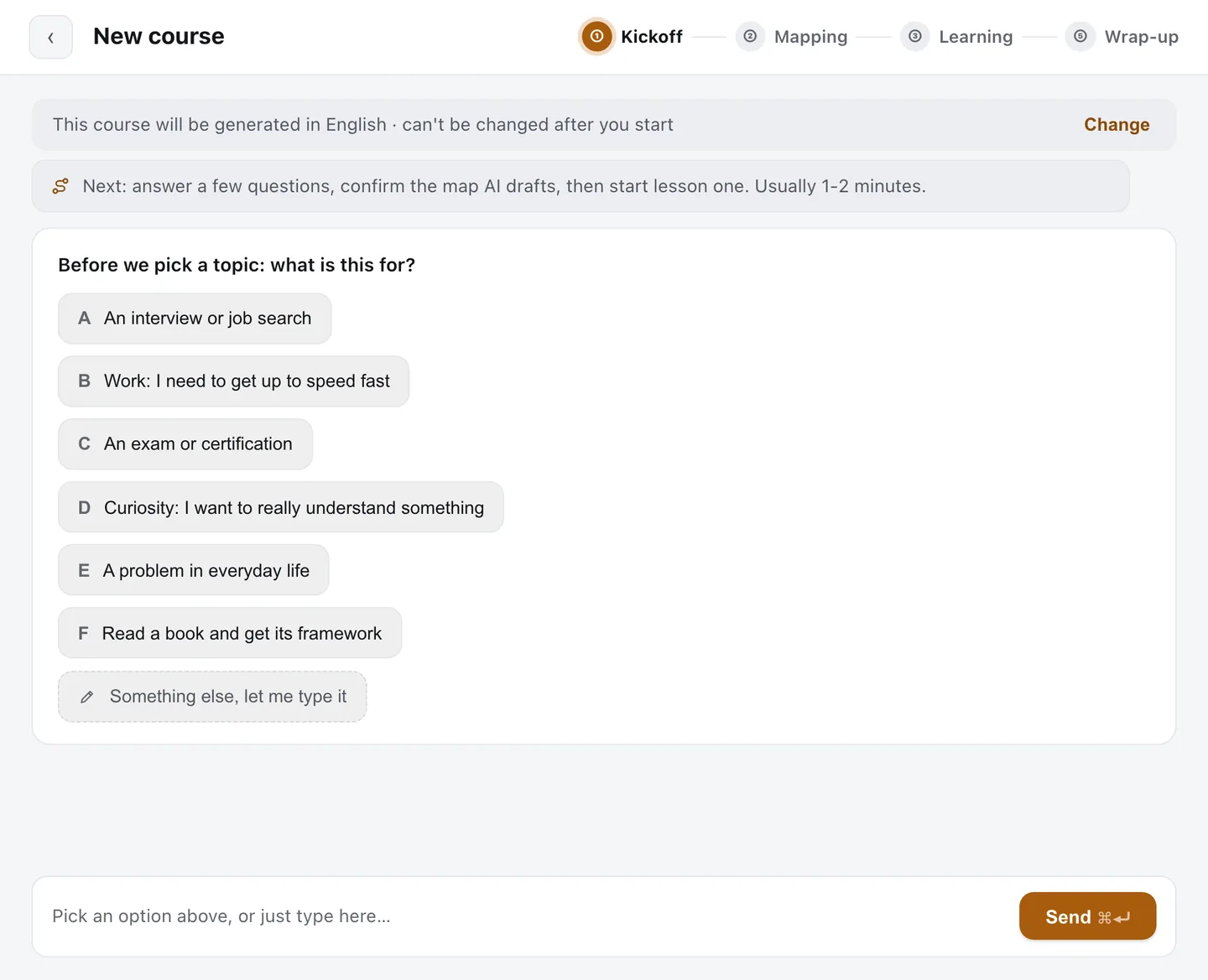 The first kickoff card: what is this for, with options from interviews to curiosity